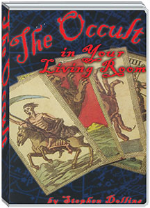 THE OCCULT IN YOUR LIVING ROOM   (DOUBLE DVD) - STEPHEN DOLLINS
